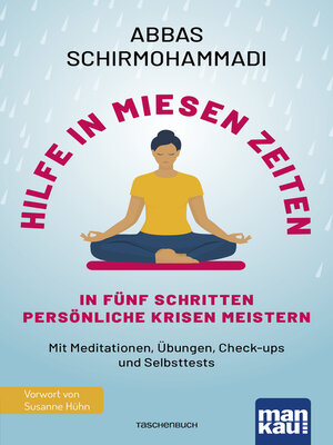 cover image of Hilfe in miesen Zeiten. In fünf Schritten persönliche Krisen meistern